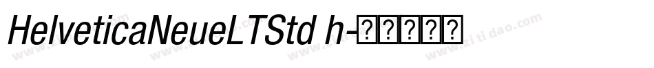 HelveticaNeueLTStd h字体转换
